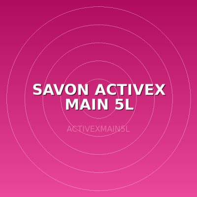 SAVON ACTIVEX MAIN 5L