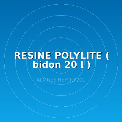 RESINE POLYLITE ( bidon 20 l )