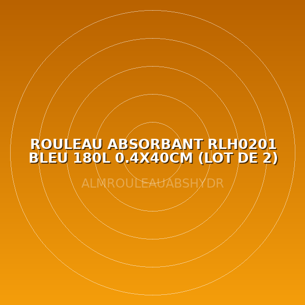 ROULEAU ABSORBANT RLH0201 BLEU 180L 0.4X40CM (LOT DE 2) HYDROCARBURES