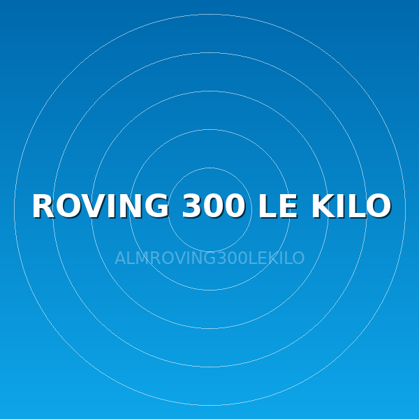 ROVING 300 LE KILO