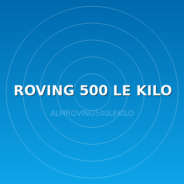 ROVING 500 LE KILO
