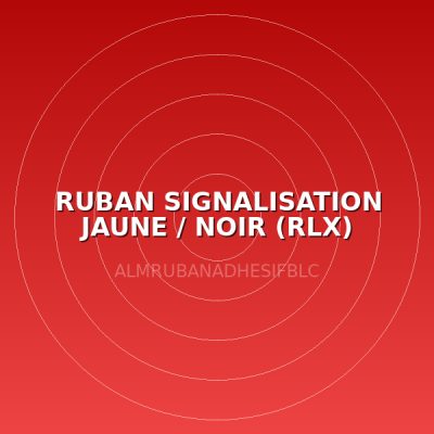 RUBAN SIGNALISATION JAUNE / NOIR (RLX)