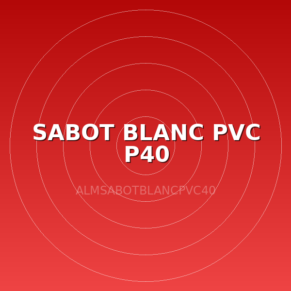 SABOT BLANC PVC P40