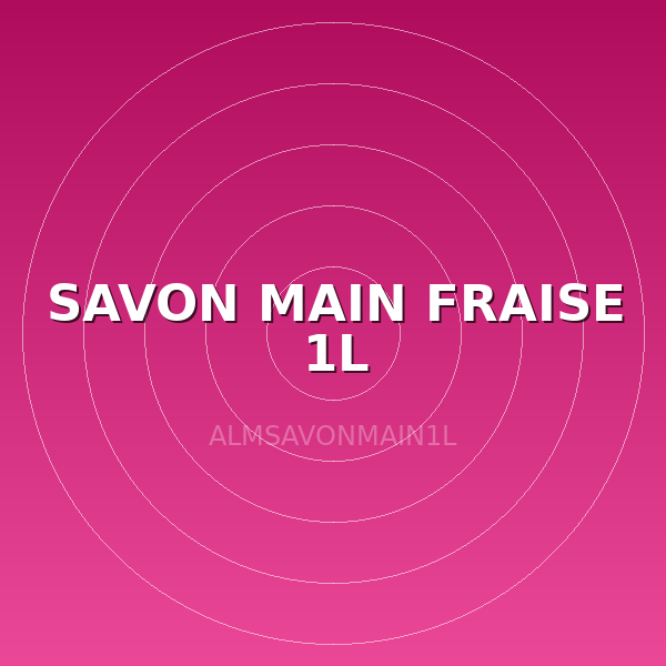 SAVON MAIN FRAISE 1L