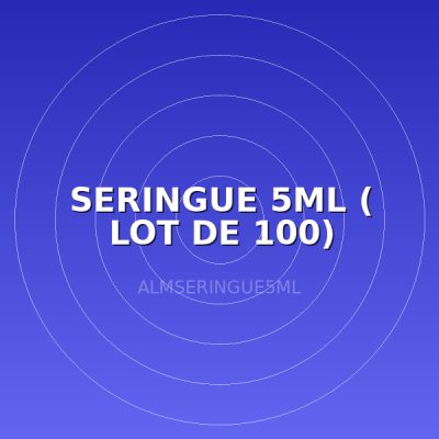 SERINGUE 5ML ( LOT DE 100)