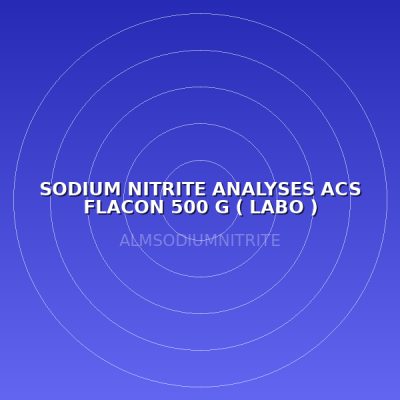 SODIUM NITRITE ANALYSES ACS FLACON 500 G ( LABO )