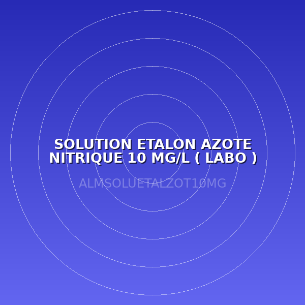 SOLUTION ETALON AZOTE NITRIQUE 10 MG/L ( LABO )