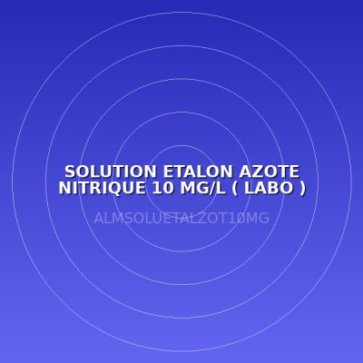 SOLUTION ETALON AZOTE NITRIQUE 10 MG/L ( LABO )