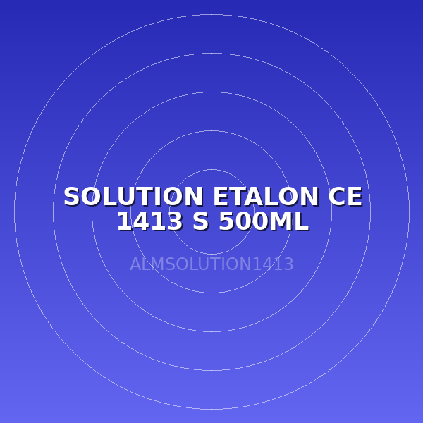 SOLUTION ETALON CE 1413 S 500ML