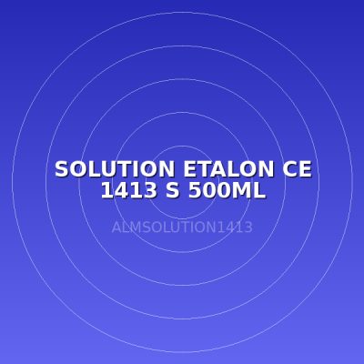 SOLUTION ETALON CE 1413 S 500ML
