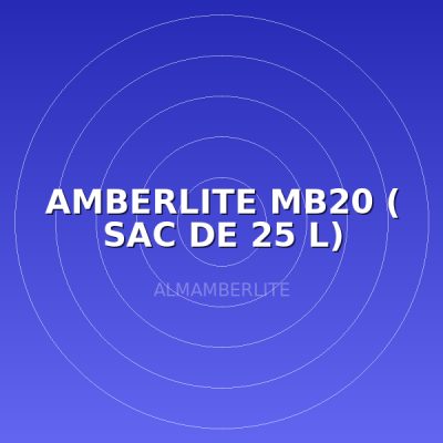 AMBERLITE MB20 ( SAC DE 25 L)