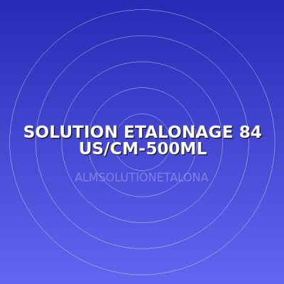 SOLUTION ETALONAGE 84 US/CM-500ML
