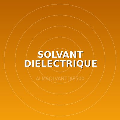 SOLVANT DIELECTRIQUE 500ML