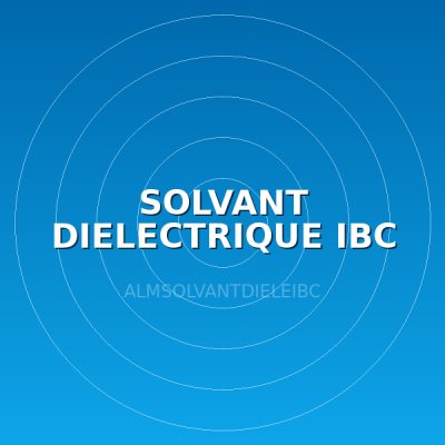 SOLVANT DIELECTRIQUE IBC 600 L