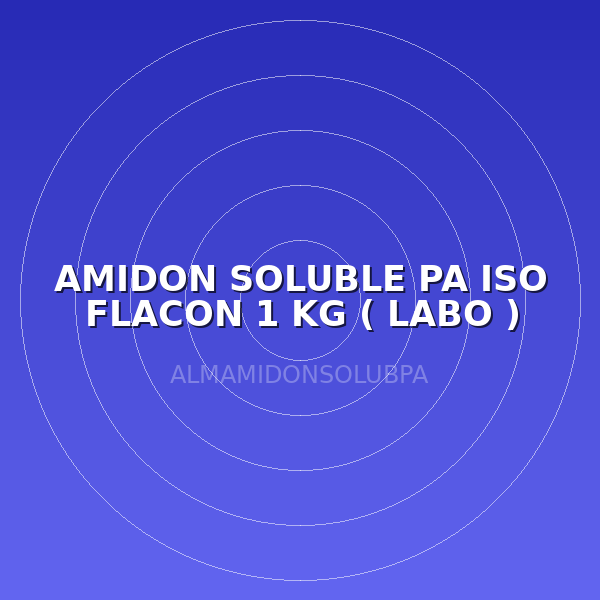 AMIDON SOLUBLE PA ISO FLACON 1 KG ( LABO )