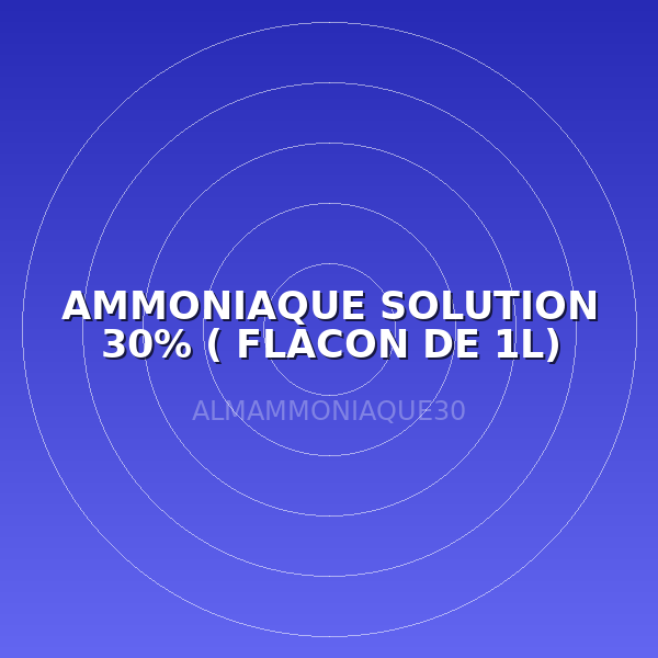 AMMONIAQUE SOLUTION 30% ( FLACON DE 1L)