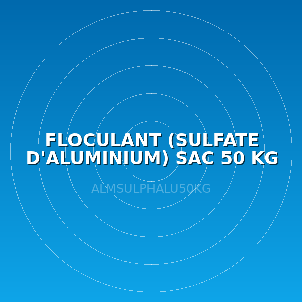FLOCULANT (SULFATE D'ALUMINIUM) SAC 50 KG