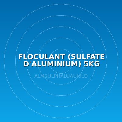 FLOCULANT (SULFATE D'ALUMINIUM) 5KG