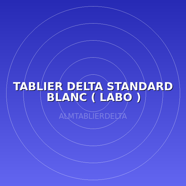TABLIER DELTA STANDARD BLANC ( LABO )