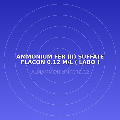 AMMONIUM FER (II) SUFFATE FLACON 0.12 M/L ( LABO )