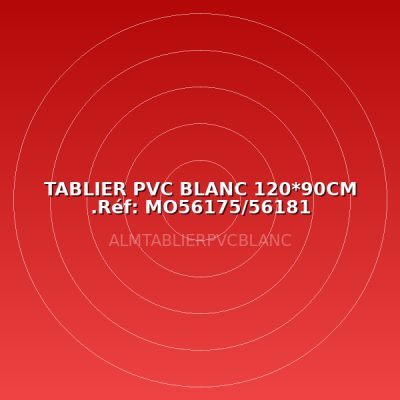 TABLIER PVC BLANC 120*90CM .Réf: MO56175/56181