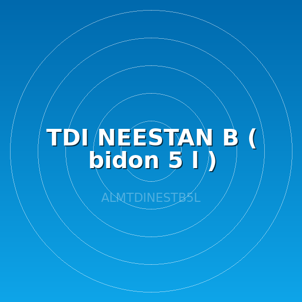 TDI NEESTAN B ( bidon 5 l )
