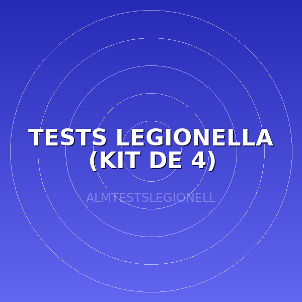 TESTS LEGIONELLA (KIT DE 4)