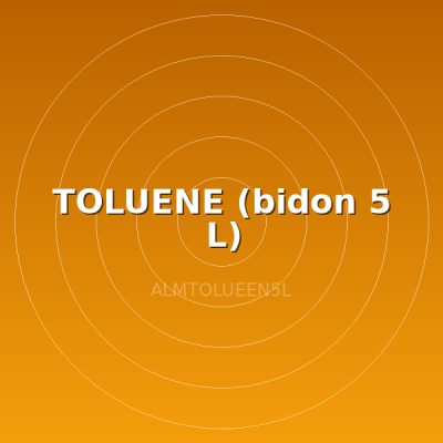 TOLUENE (bidon 5 L)