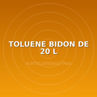 TOLUENE BIDON DE 20 L