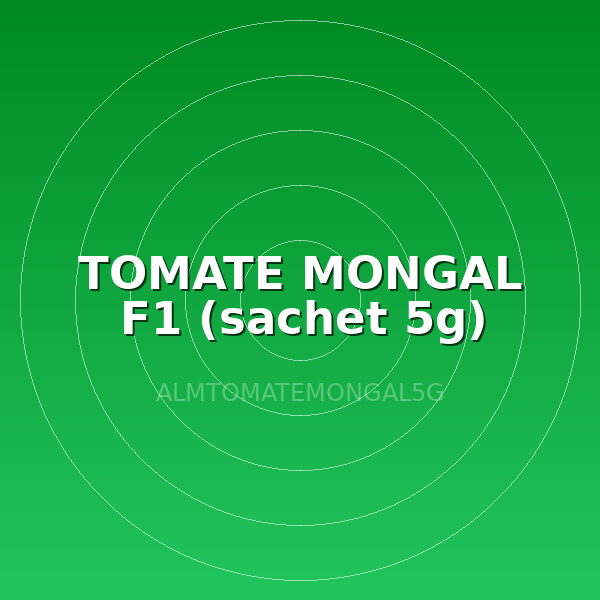 TOMATE MONGAL F1 (sachet 5g)