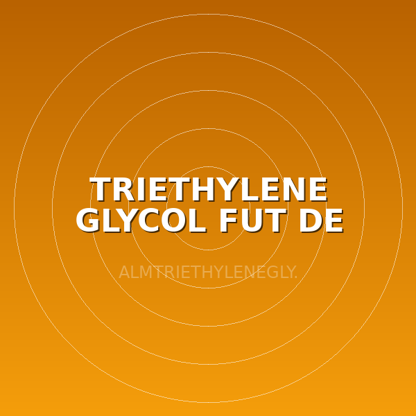 TRIETHYLENE GLYCOL FUT DE 200L