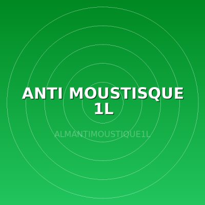 ANTI MOUSTISQUE 1L