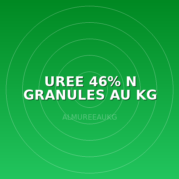 UREE  46% N GRANULES AU KG