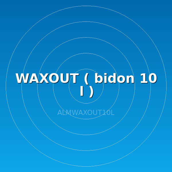 WAXOUT ( bidon 10 l )