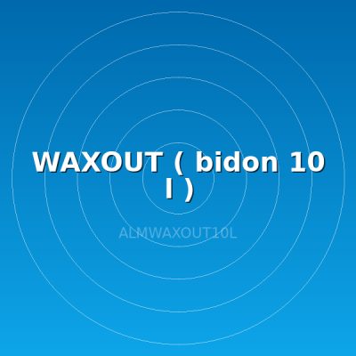 WAXOUT ( bidon 10 l )