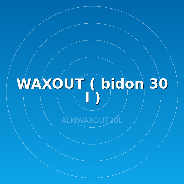 WAXOUT ( bidon 30 l )