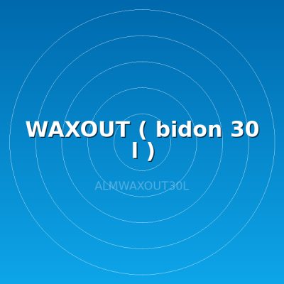 WAXOUT ( bidon 30 l )