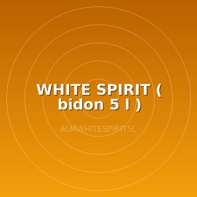 WHITE SPIRIT ( bidon 5 l )