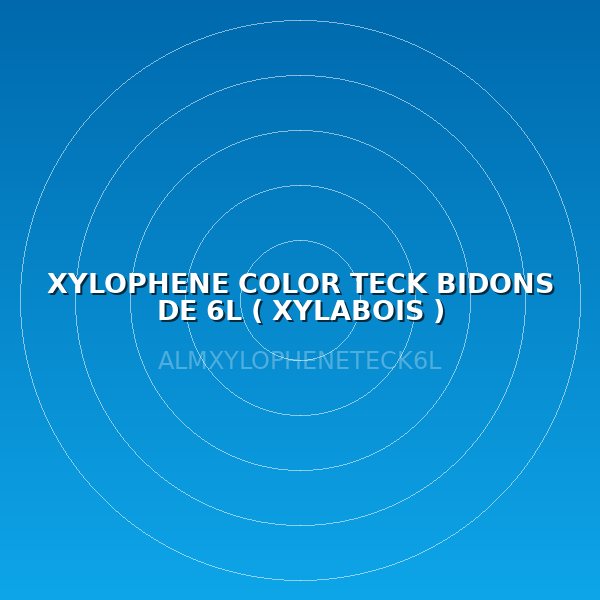 XYLOPHENE COLOR TECK BIDONS DE  6L ( XYLABOIS )