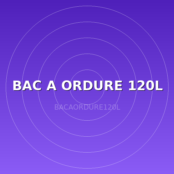 BAC A ORDURE 120L