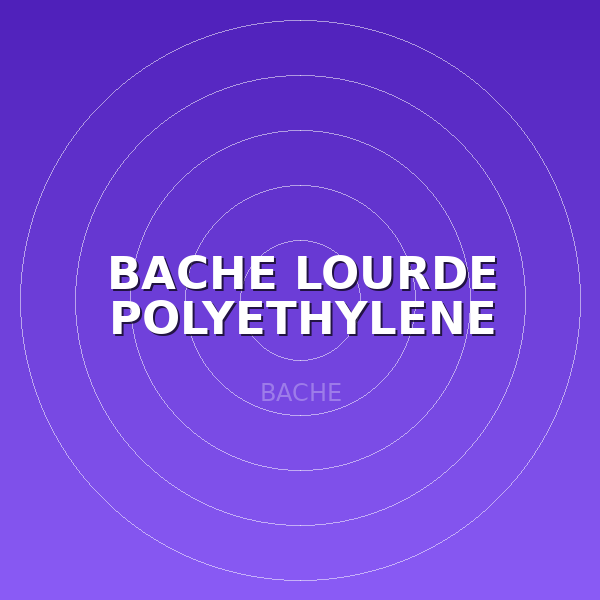 BACHE LOURDE POLYETHYLENE 5X8M