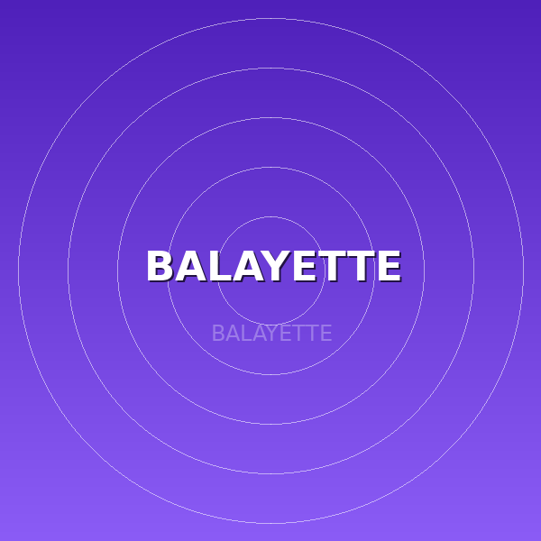 BALAYETTE