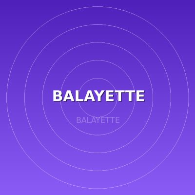 BALAYETTE