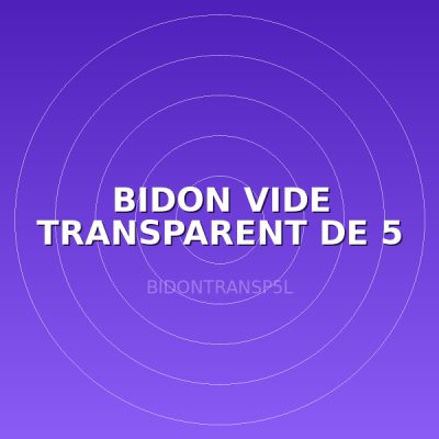 BIDON VIDE TRANSPARENT DE 5 L