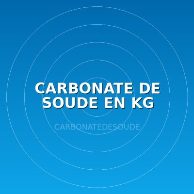 CARBONATE DE SOUDE EN KG