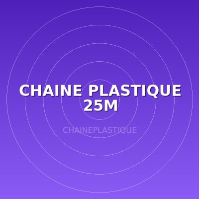 CHAINE PLASTIQUE 25M