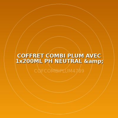 COFFRET COMBI PLUM AVEC 1x200ML PH NEUTRAL &amp; 1x500ML NACL