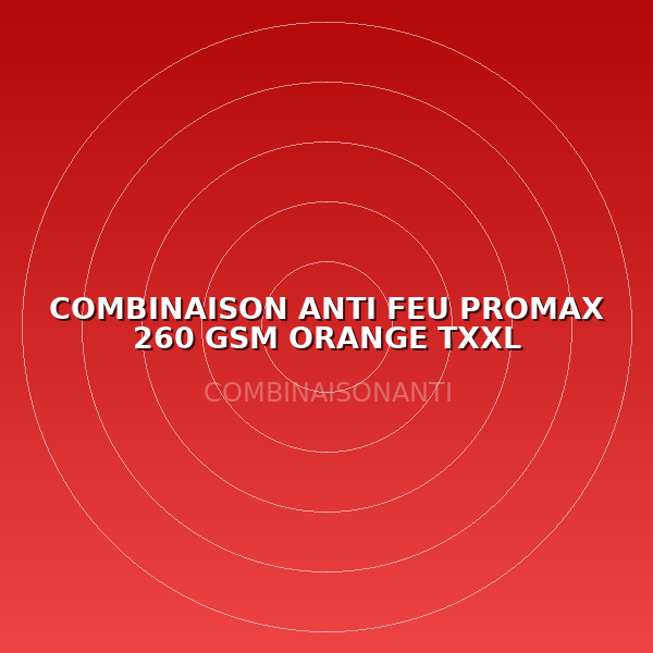 COMBINAISON ANTI FEU PROMAX 260 GSM ORANGE TXXL