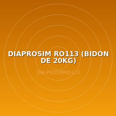 DIAPROSIM RO113 (BIDON DE 20KG)