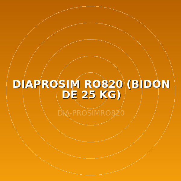 DIAPROSIM RO820 (BIDON DE 25 KG)